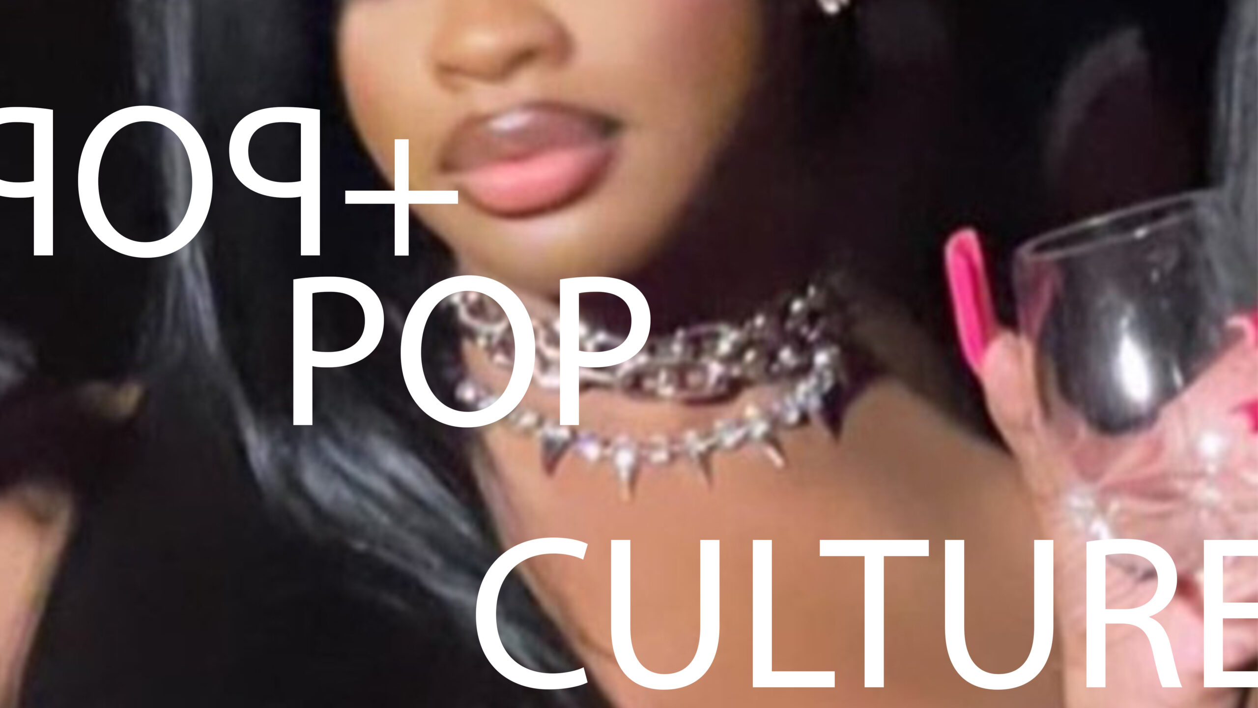 POP + POP CULTURE